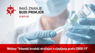 Webinar „Vrhunski hrvatski stručnjaci o cijepljenju protiv COVID-19“